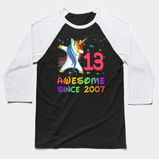 Awesome Since 2007 Birthday Unicorn Dabbing Gift 13 Years Old Baseball T-Shirt